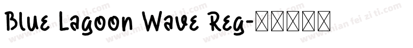 Blue Lagoon Wave Reg字体转换